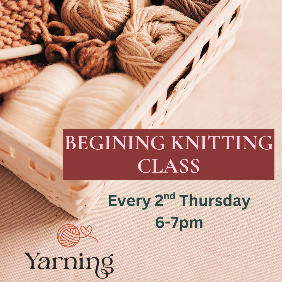 Beginning Knitting Class